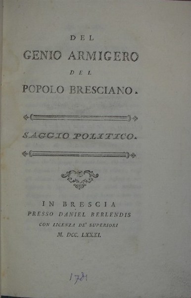 DEL GENIO ARMIGERO del popolo Bresciano. Saggio politico.