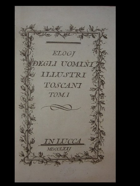 ELOGJ DEGLI UOMINI ILLUSTRI TOSCANI.