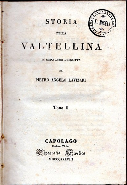 STORIA DELLA VALTELLINA in dieci libri descritta.