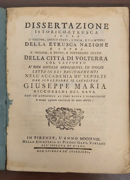 DISSERTAZIONE ISTORICO-ETRUSCA sopra l’origine, antico stato, lingua e caratteri dell’Etrusca …