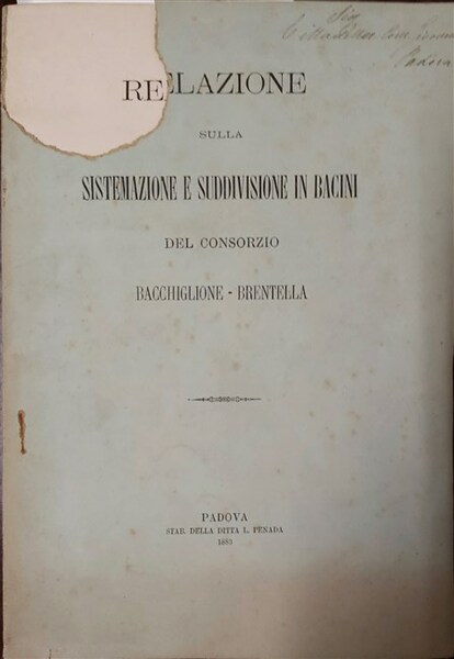 RELAZIONE sulla sistemazione e suddivisione in bacini del Consorzio Bacchiglione-Brentella.
