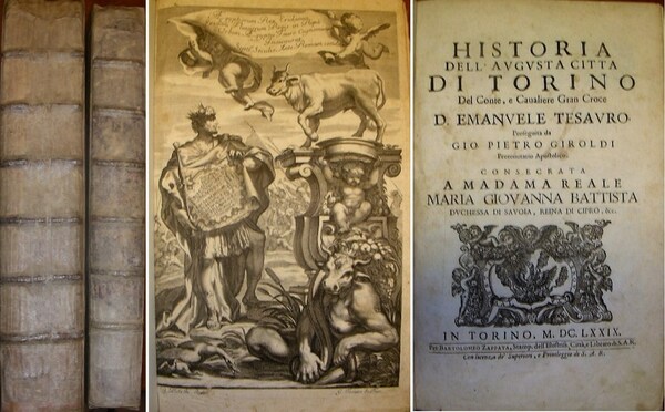 HISTORIA DELL'AUGUSTA CITTA' DI TORINO del Conte e Cavaliere Gran …