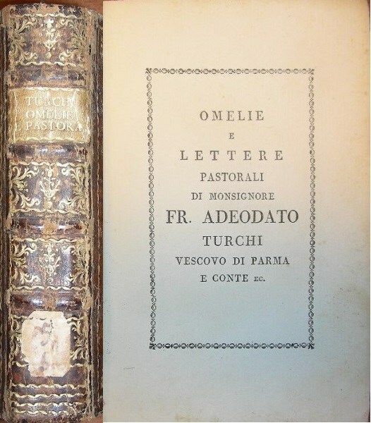 OMELIE E LETTERE PASTORALI di Monsignore. Vescovo di Parma e …