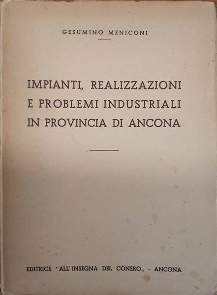 IMPIANTI realizzazioni e problemi industriali in provincia di Ancona.