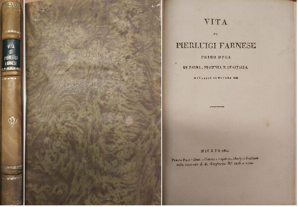 VITA DI PIERLUIGI FARNESE Primo Duca di Parma, Piacenza e …