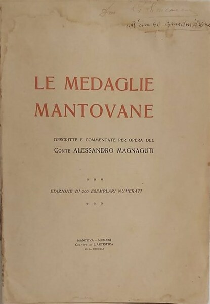 LE MEDAGLIE MANTOVANE. Descritte e commentate per opera del Conte… …