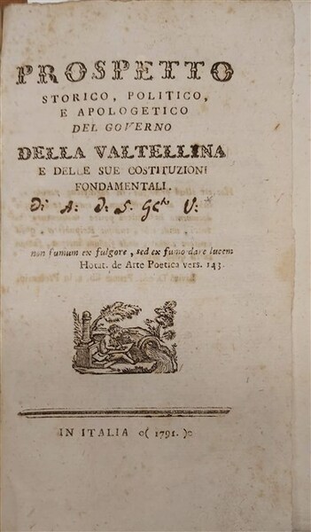 PROSPETTO STORICO POLITICO E APOLOGETICO del governo della Valtellina e …