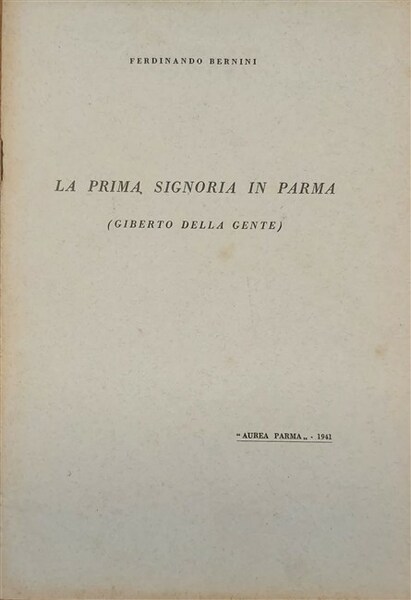 LA PRIMA SIGNORIA IN PARMA (Giberto della Gente).