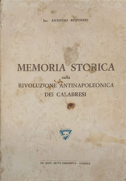 MEMORIA STORICA sulla rivoluzione antinapoleonica dei calabresi.