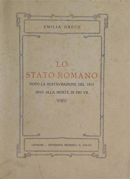 LO STATO ROMANO dopo la restaurazione del 1815 sino alla …