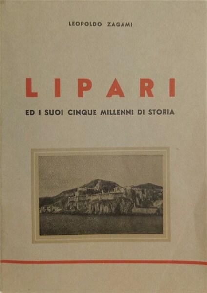 LIPARI ed i suoi cinque millenni di storia.