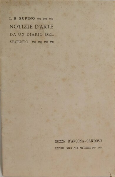 NOTIZIE D'ARTE da un diario del Secento. Nozze D'Ancona-Cardoso XXVIII …