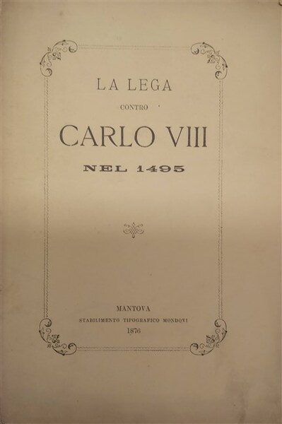 LA LEGA CONTRO CARLO VIII NEL 1495.