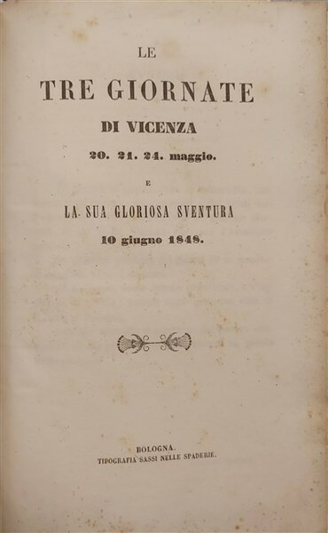 LE TRE GIORNATE DI VICENZA 20. 21. 22. maggio e …