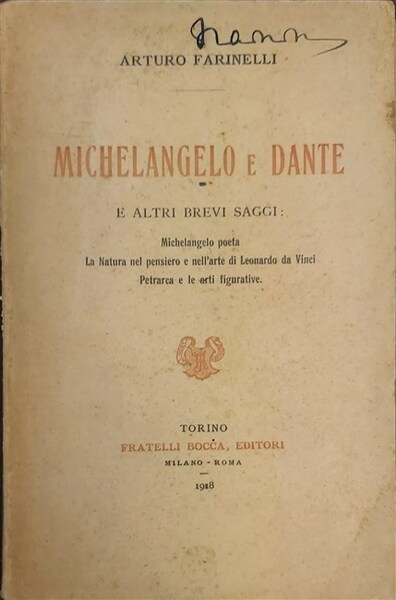 MICHELANGELO E DANTE. E altri brevi saggi: Michelangelo poeta, La …