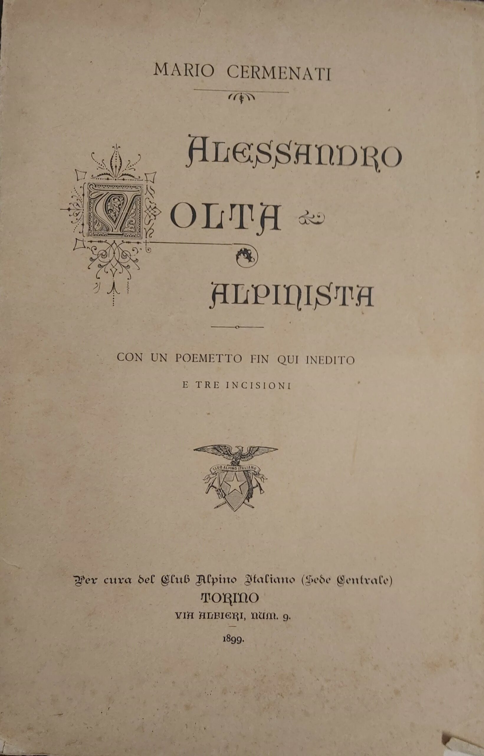 ALESSANDRO VOLTA alpinista. Con un poemetto fin qui inedito.