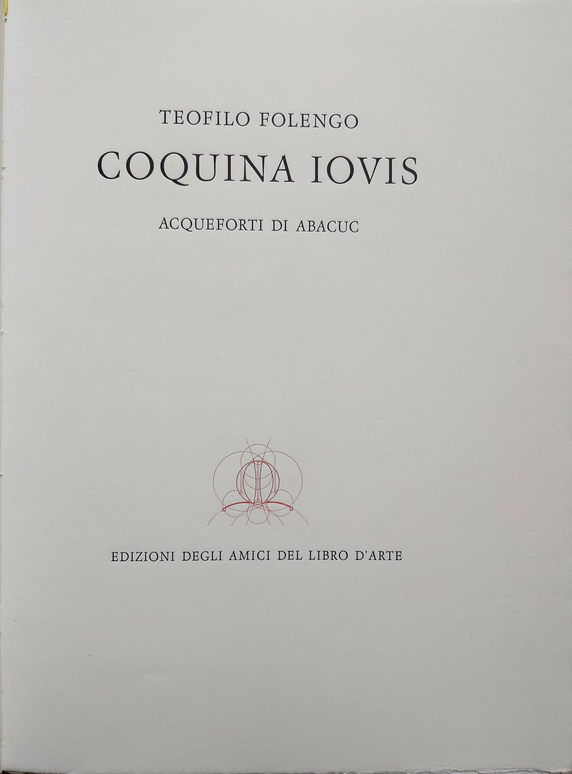 COQUINA IOVIS. Acqueforti di Abacuc [Silvano Gilardi].