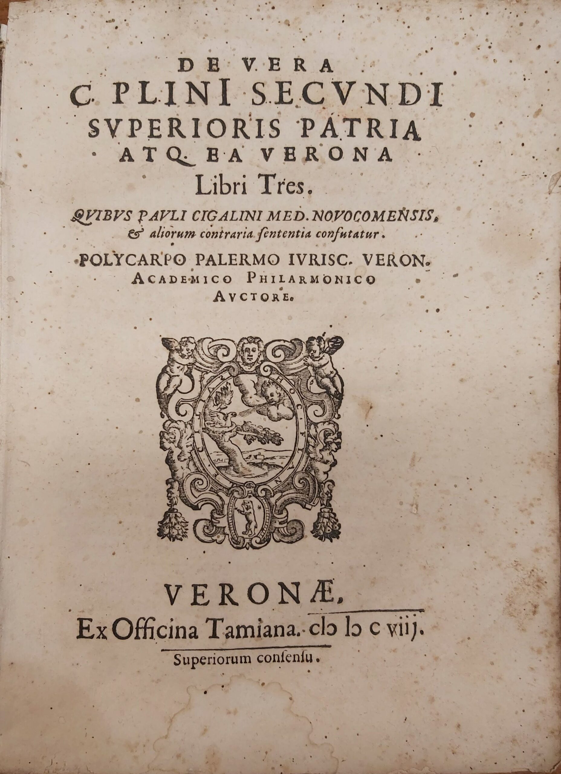 DE VERA C. PLINI SECUNDI superioribus patria atq. ea Verona …