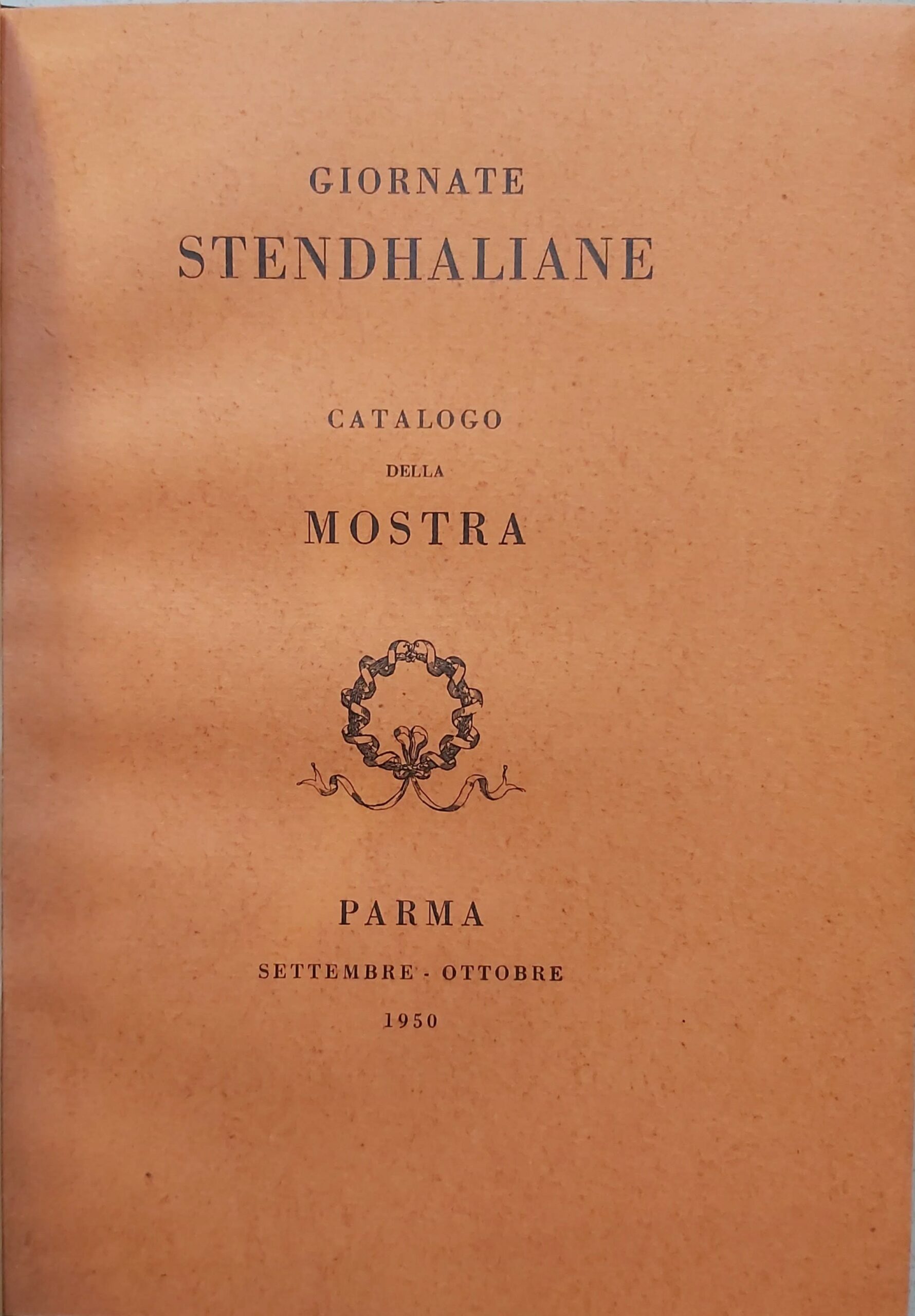 GIORNATE STENDHALIANE. Catalogo della mostra. Parma 1950.