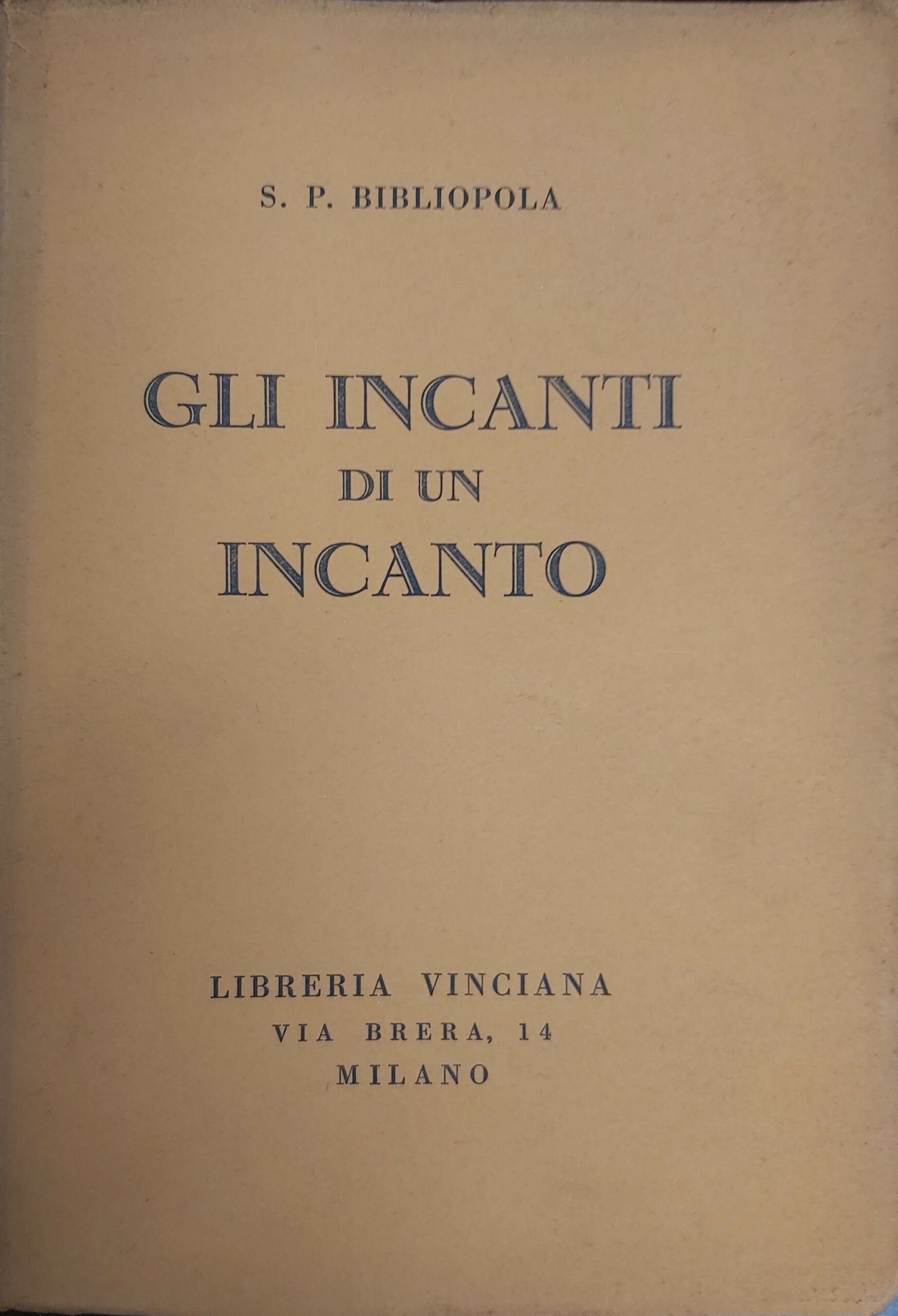 GLI INCANTI DI UN INCANTO.