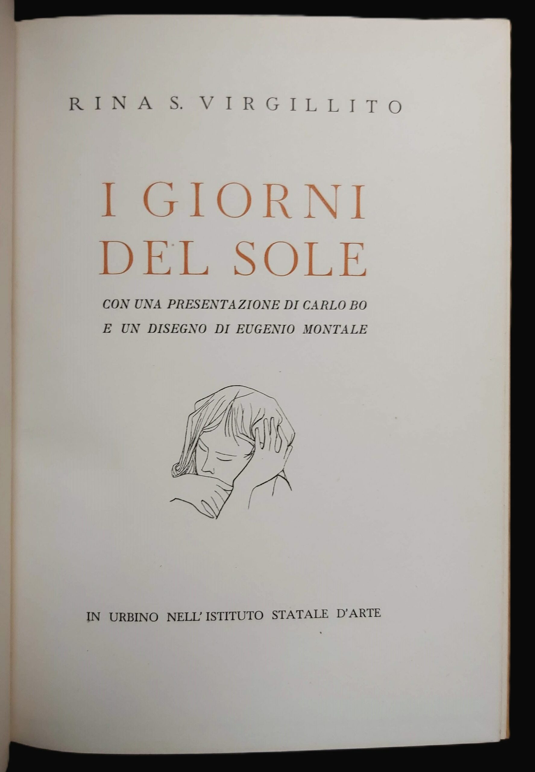 I GIORNI DEL SOLE. Con una presentazione di Carlo Bo …