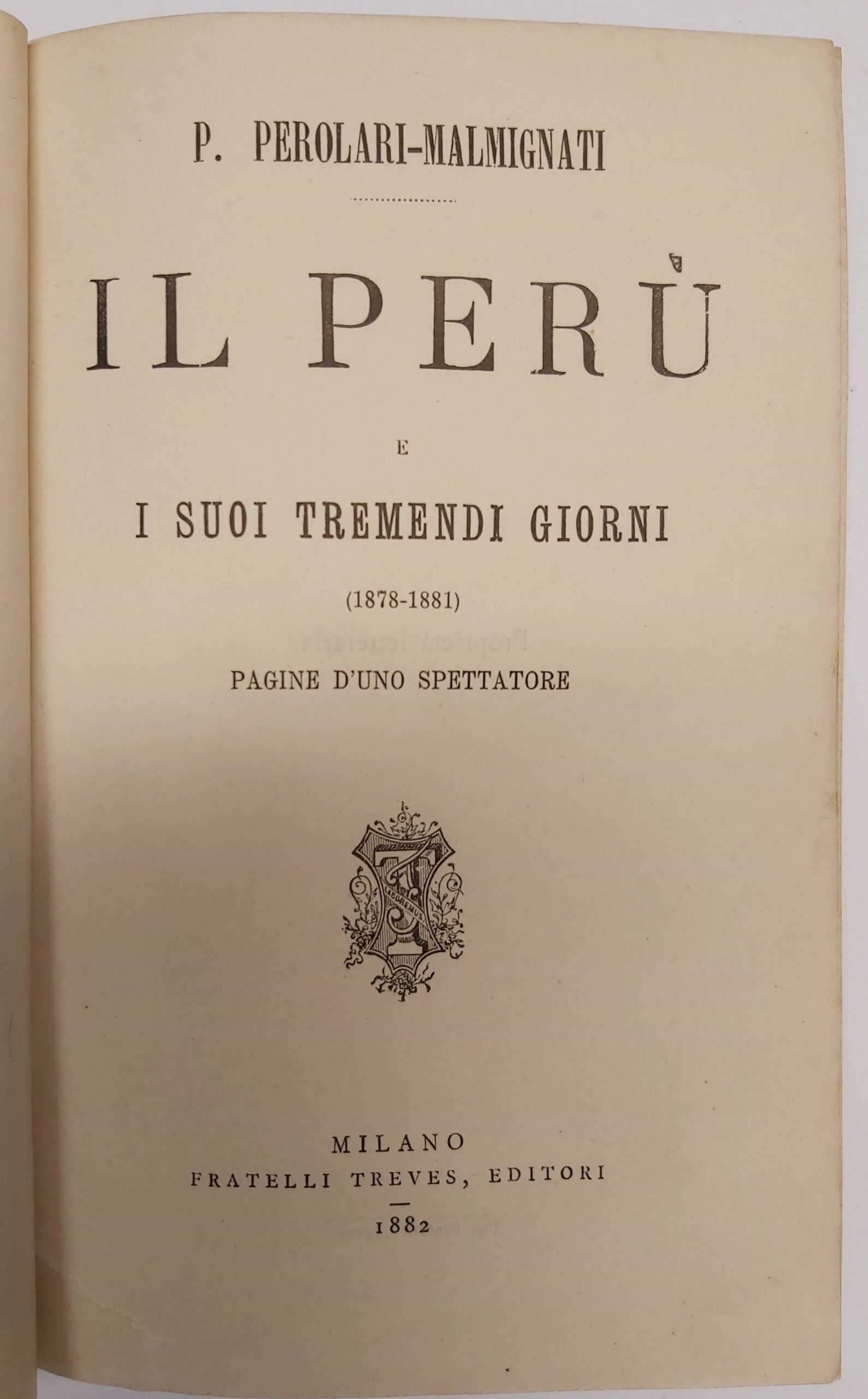IL PERU’ e i suoi tremendi giorni (1878-1881). Pagine d’uno …