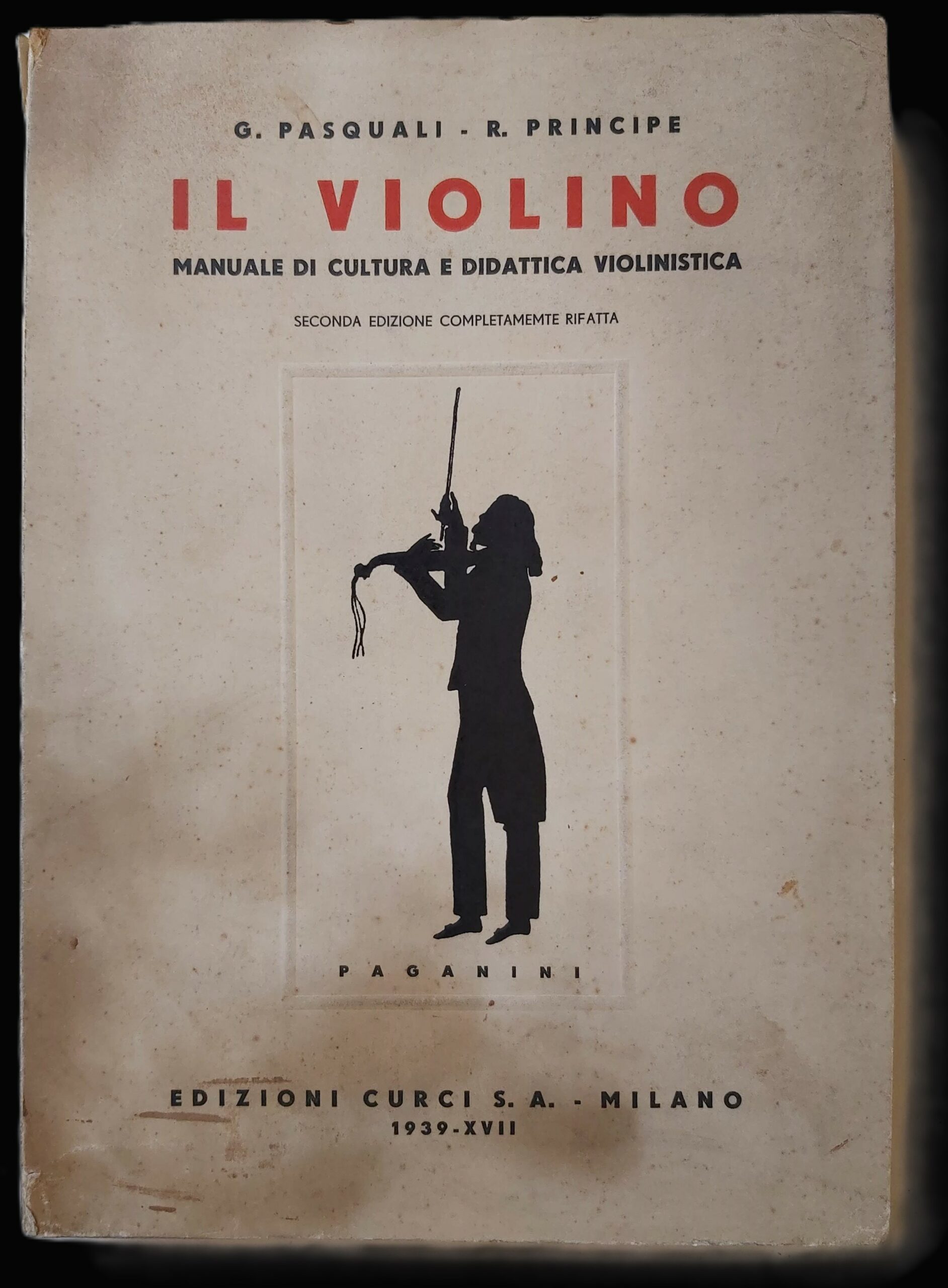 IL VIOLINO. Manuale di cultura e didattica violinistica. Seconda edizione …