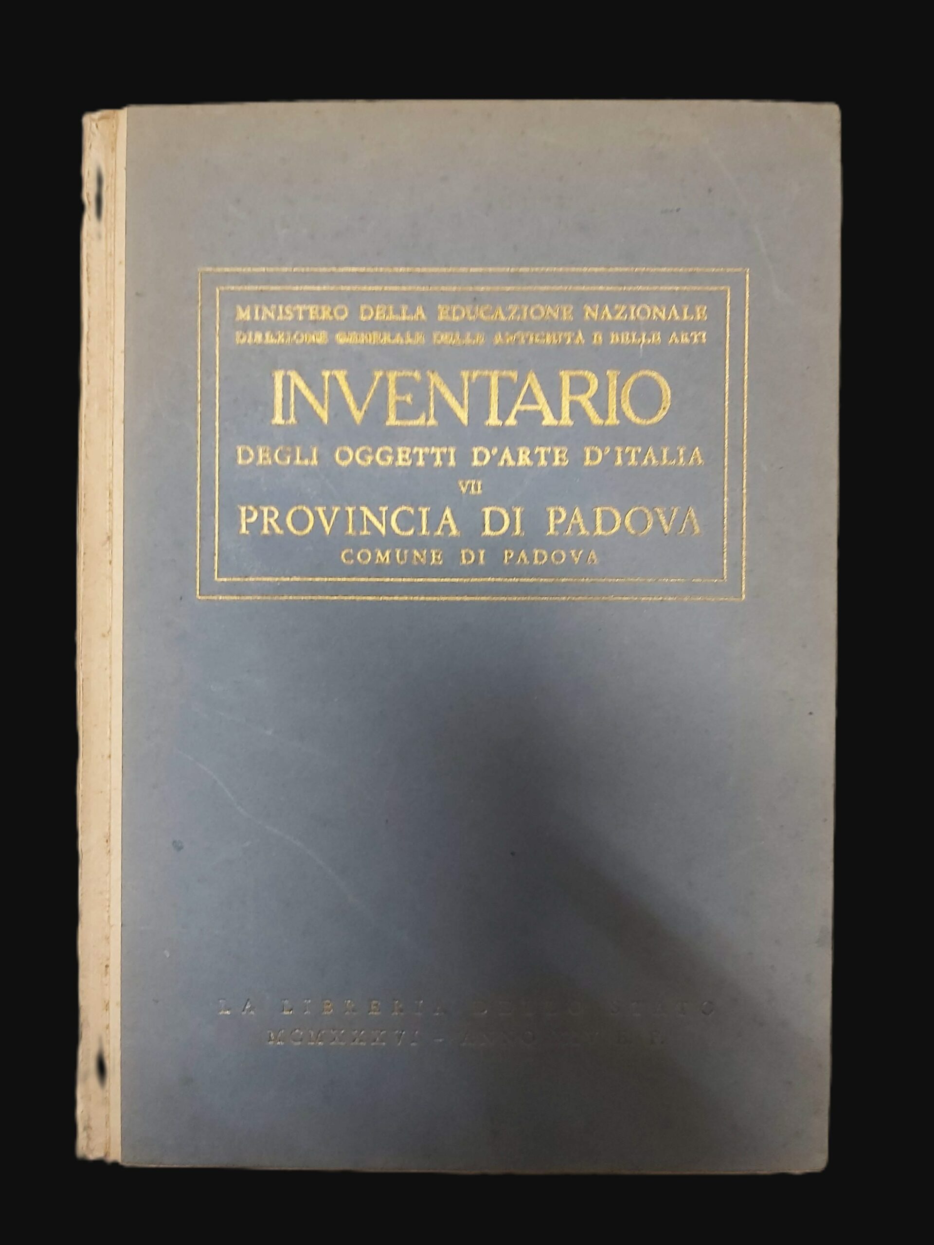 INVENTARIO DEGLI OGGETTI D’ARTE D’ITALIA. Provincia di Padova. Comune di …