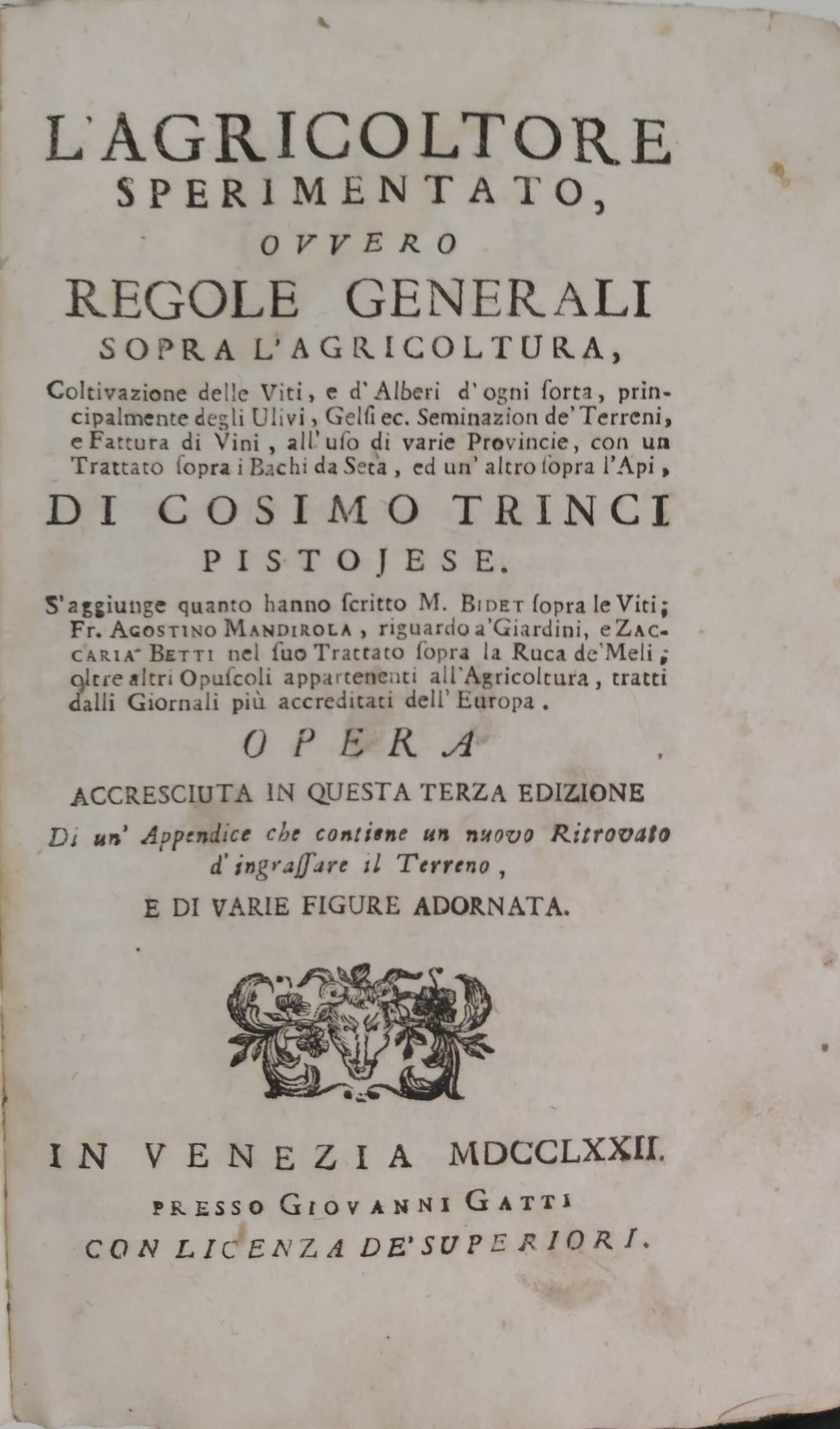 L’AGRICOLTORE SPERIMENTATO ovvero regole generali sopra l’Agricoltura, Coltivazione delle viti, …