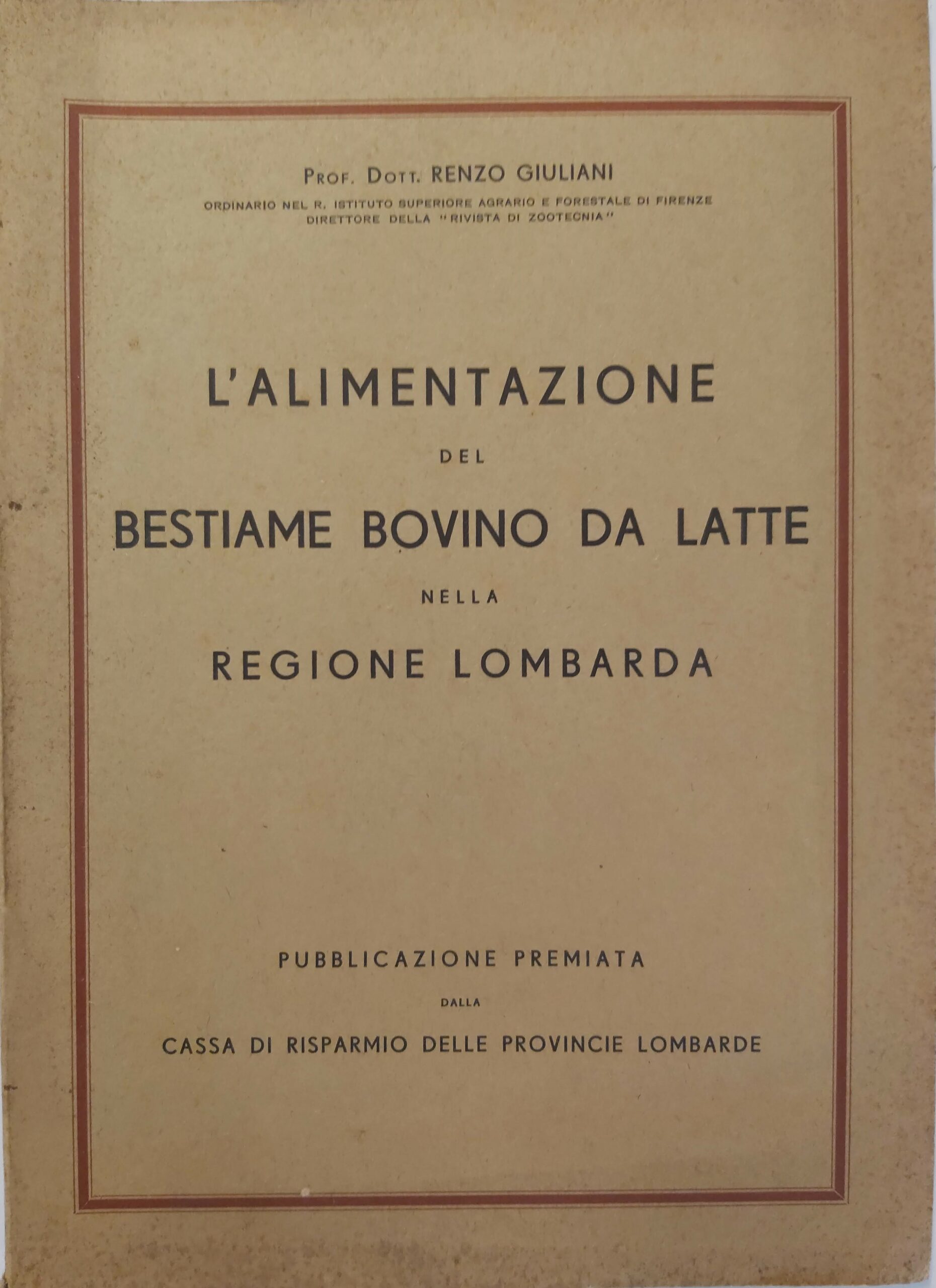 L'ALIMENTAZIONE DEL BESTIAME BOVINO DA LATTE nella regione Lombardia.