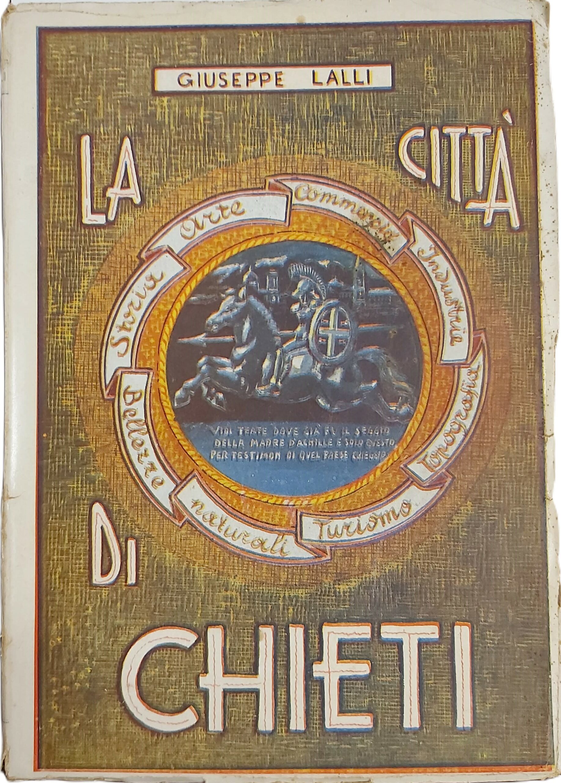 LA CITTA' DI CHIETI. Guida pratica. (Con la collaborazione dell' …