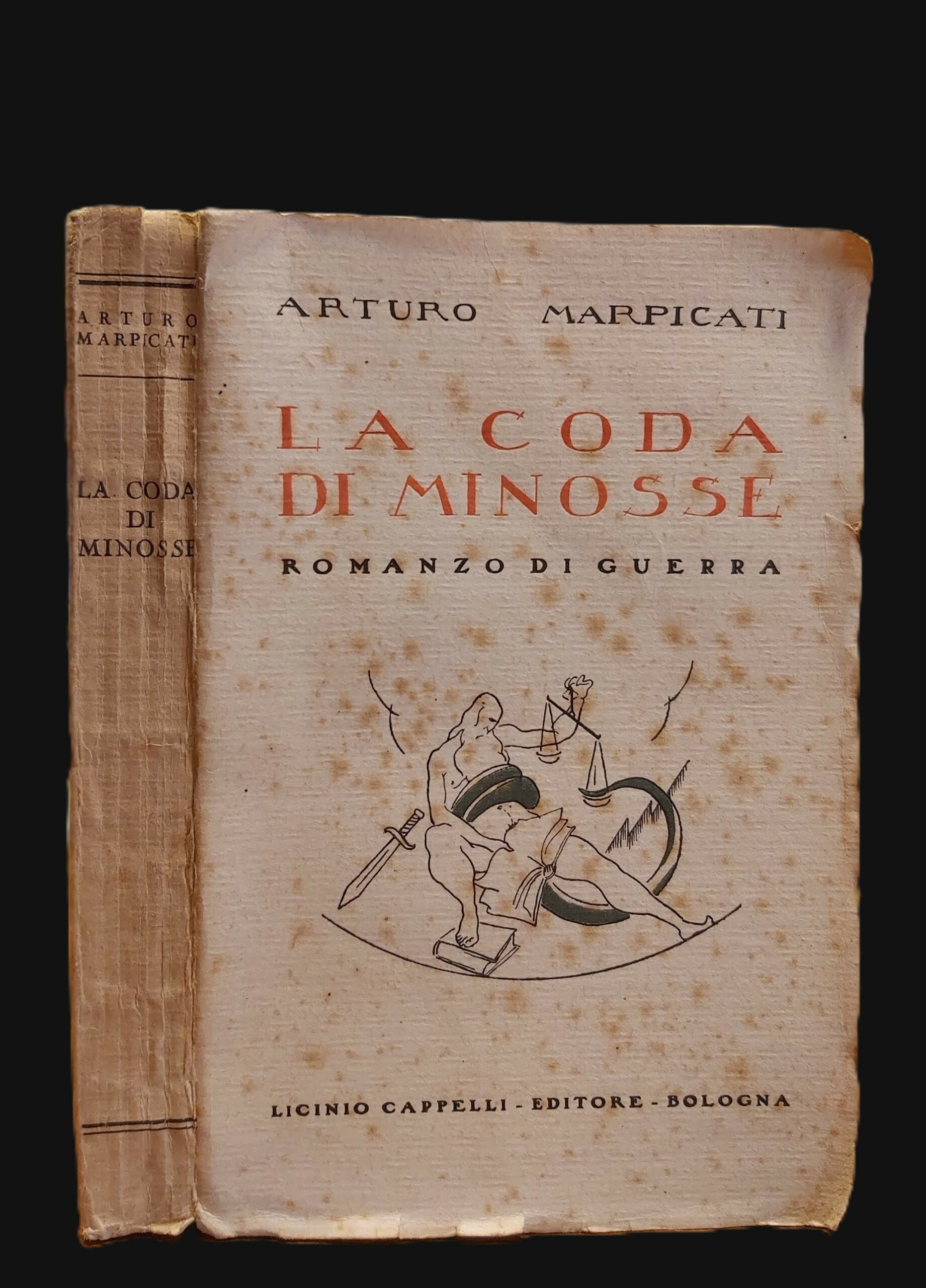 LA CODA DI MINOSSE. Romanzo di guerra. Seconda edizione.