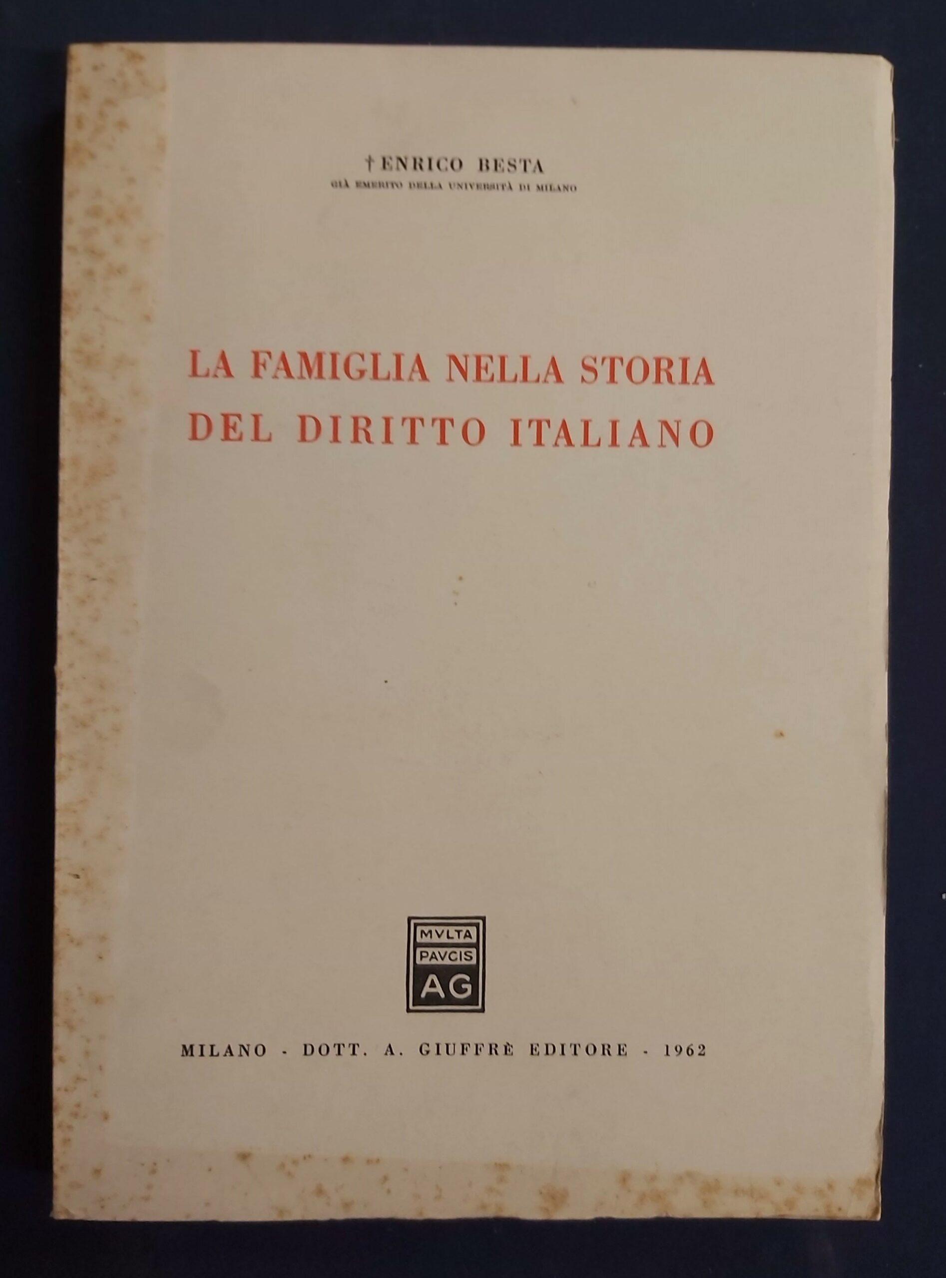 LA FAMIGLIA NELLA STORIA del diritto italiano.