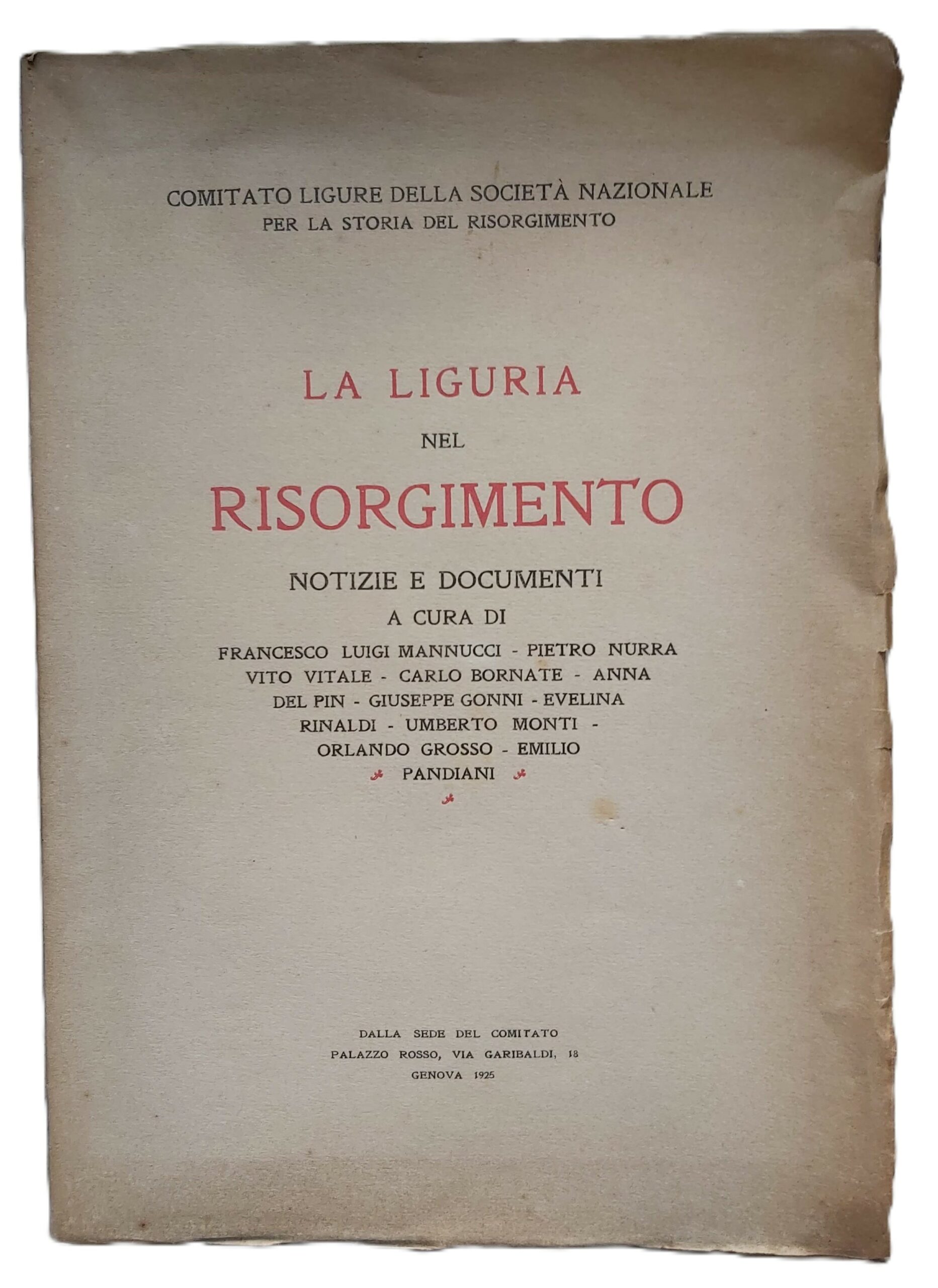 LA LIGURIA NEL RISORGIMENTO. Notizie e documenti.
