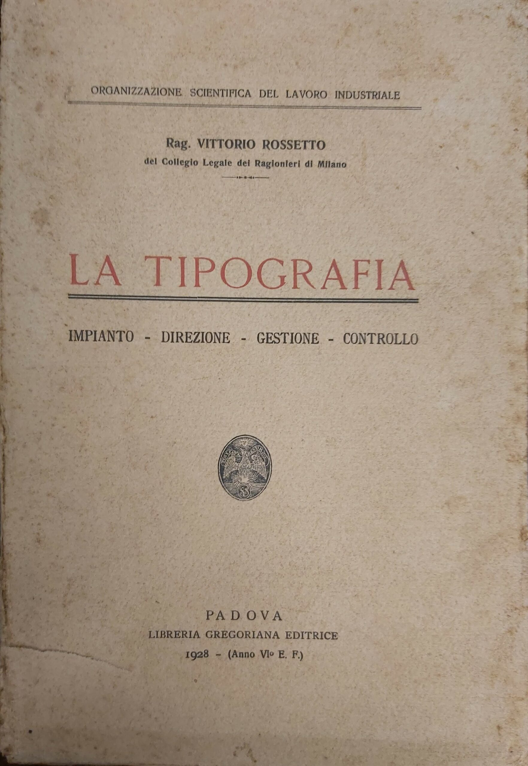 LA TIPOGRAFIA. Impianto. Direzione. Gestione. Controllo.