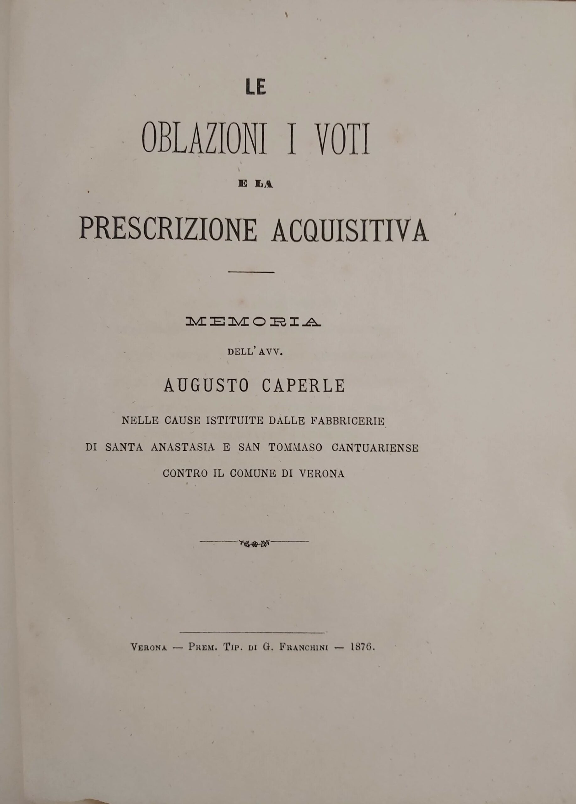 LE OBLAZIONI I VOTI e la prescrizione acquisitiva. Memoria dell' …
