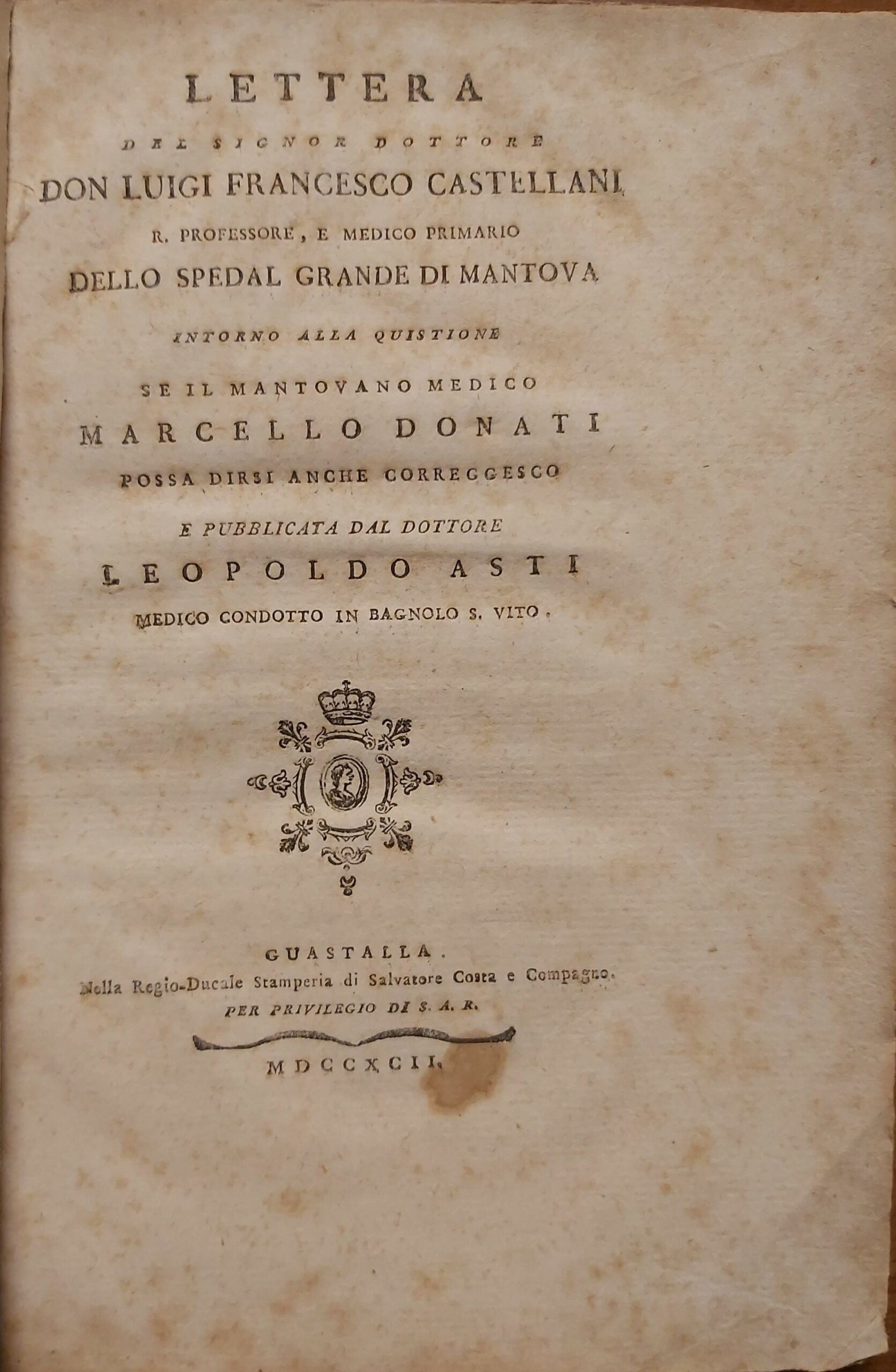 LETTERA del Signor Dottore… Regio Professore medico primario dello Spedal …