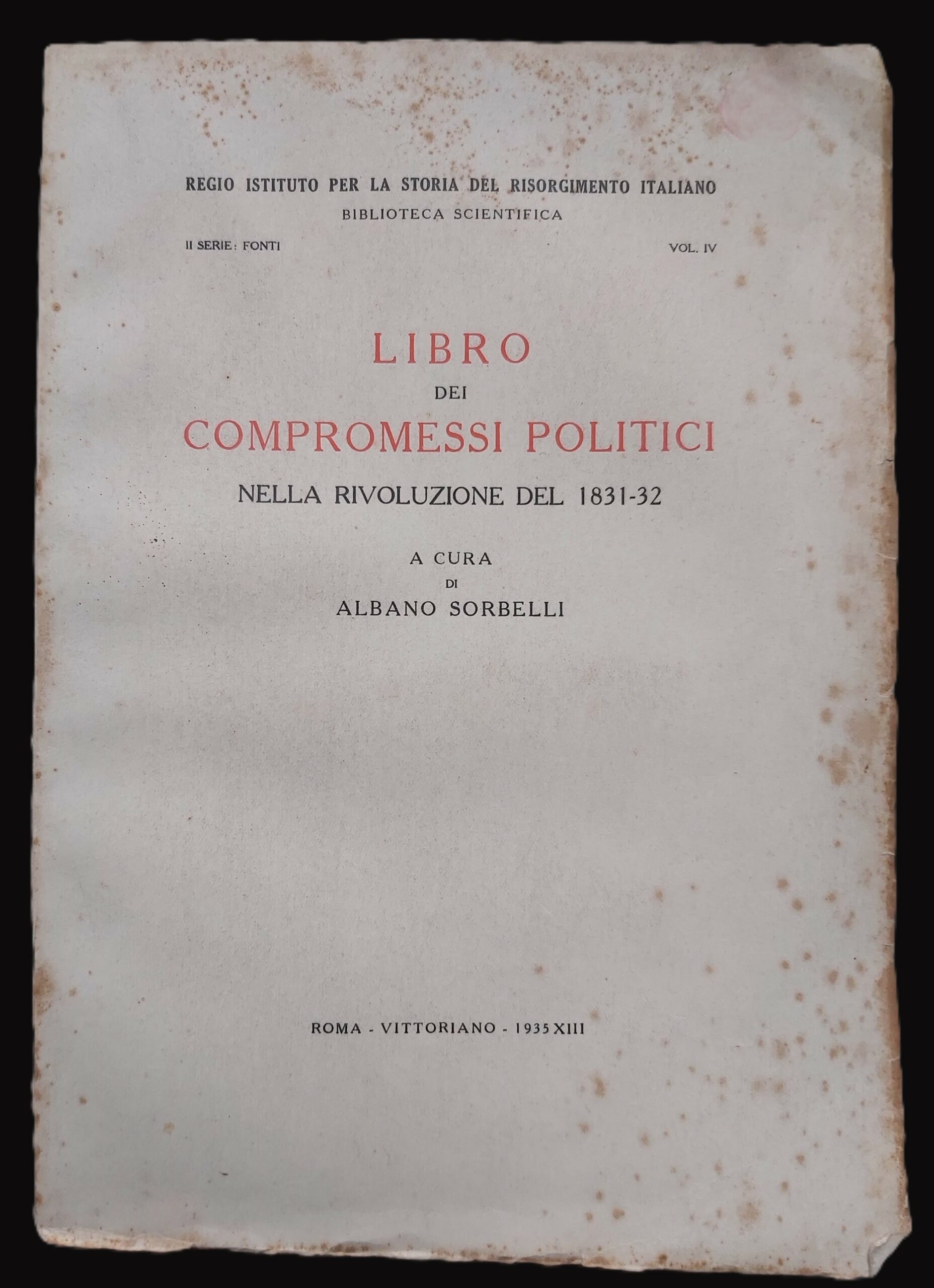 LIBRO DEI COMPROMESSI POLITICI nella rivoluzione del 1831-32.