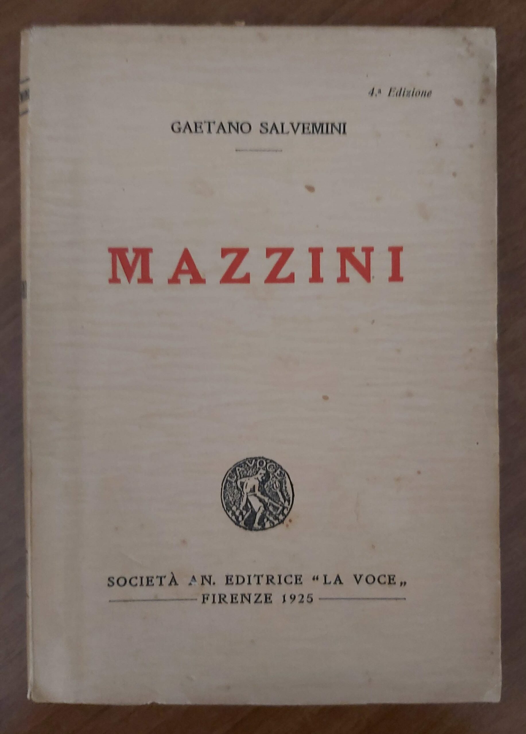 MAZZINI. Quarta edizione.
