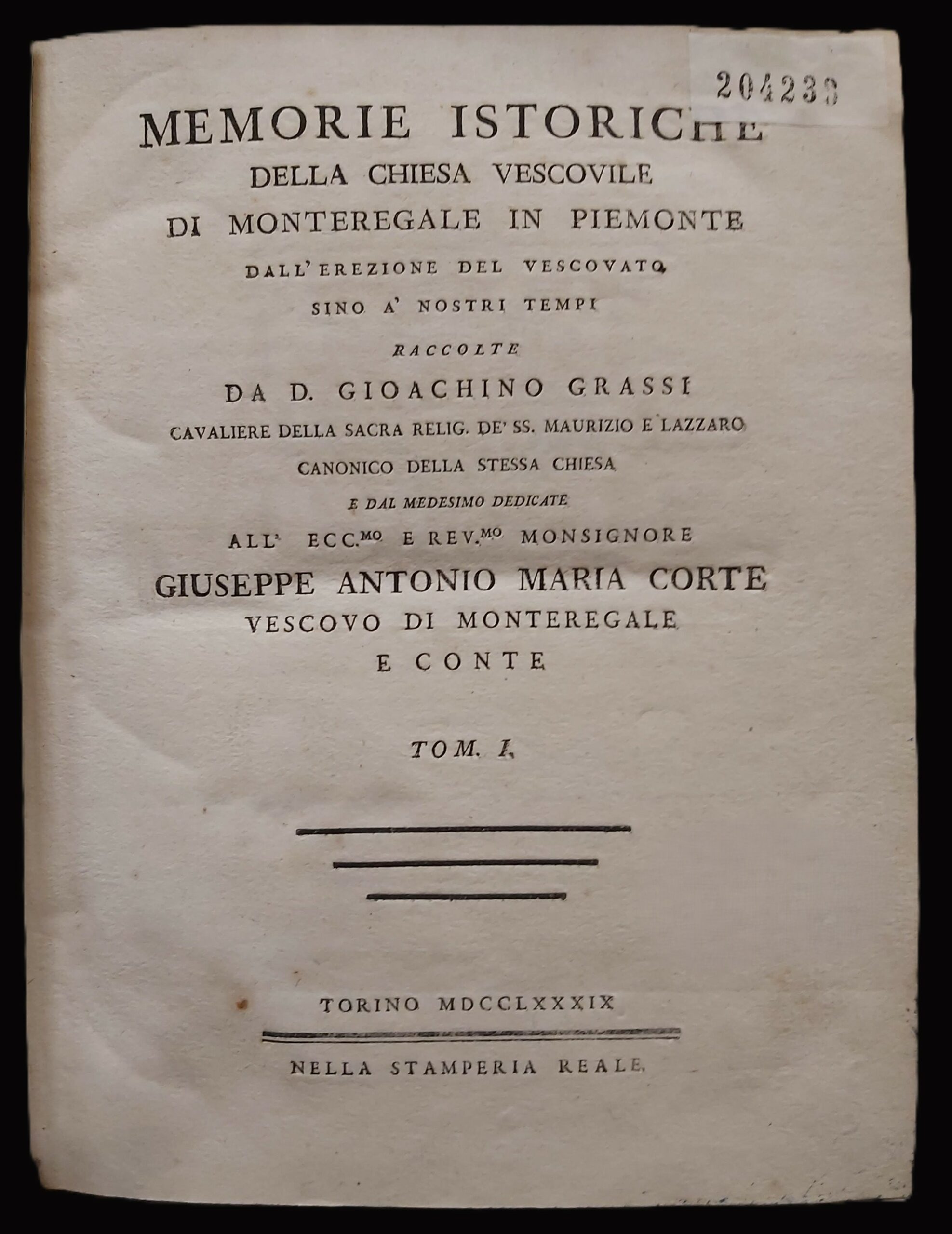 MEMORIE ISTORICHE della Chiesa Vescovile di Monteregale in Piemonte, dall'erezionel …
