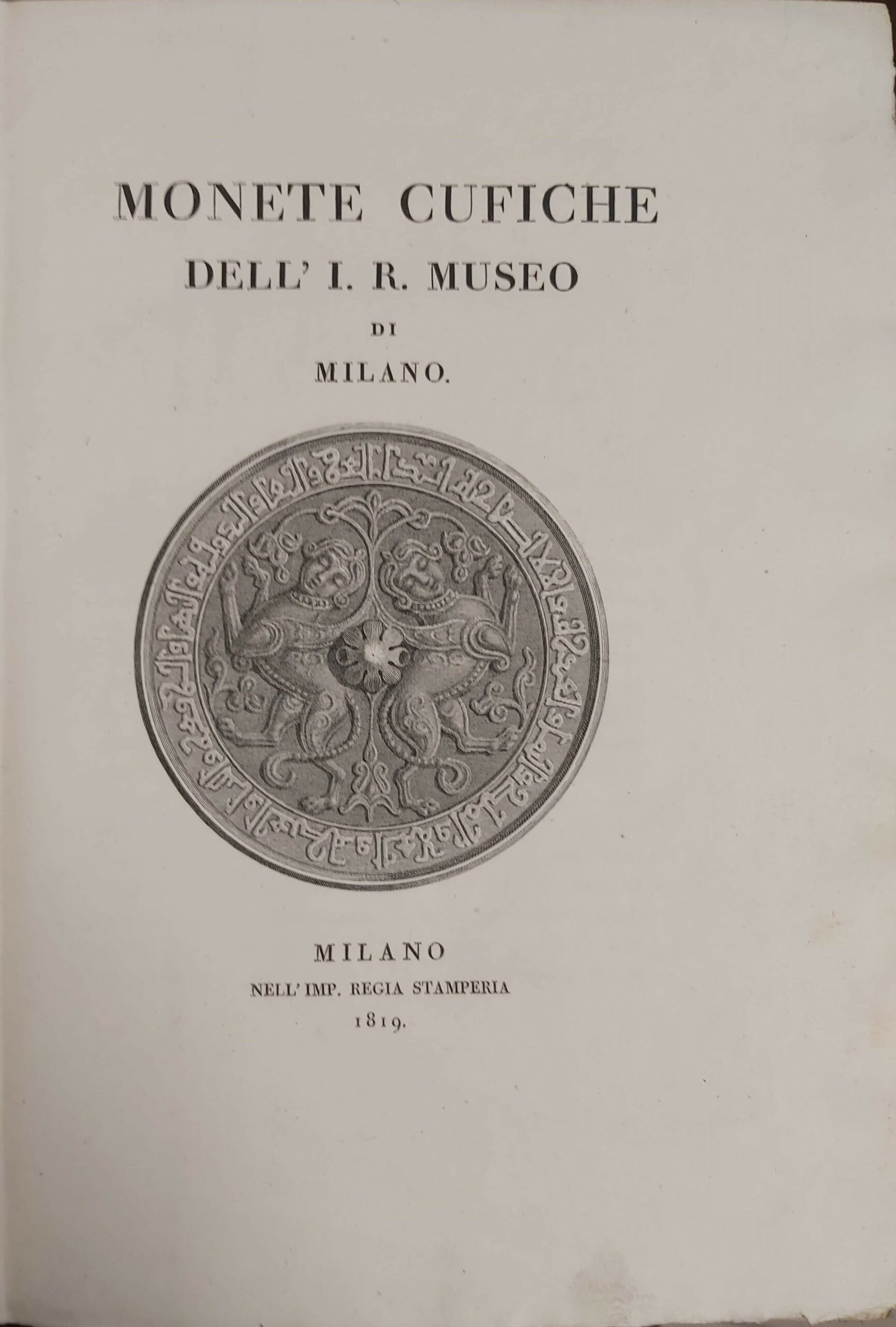 MONETE CUFICHE dell’I. R. Museo di Milano.