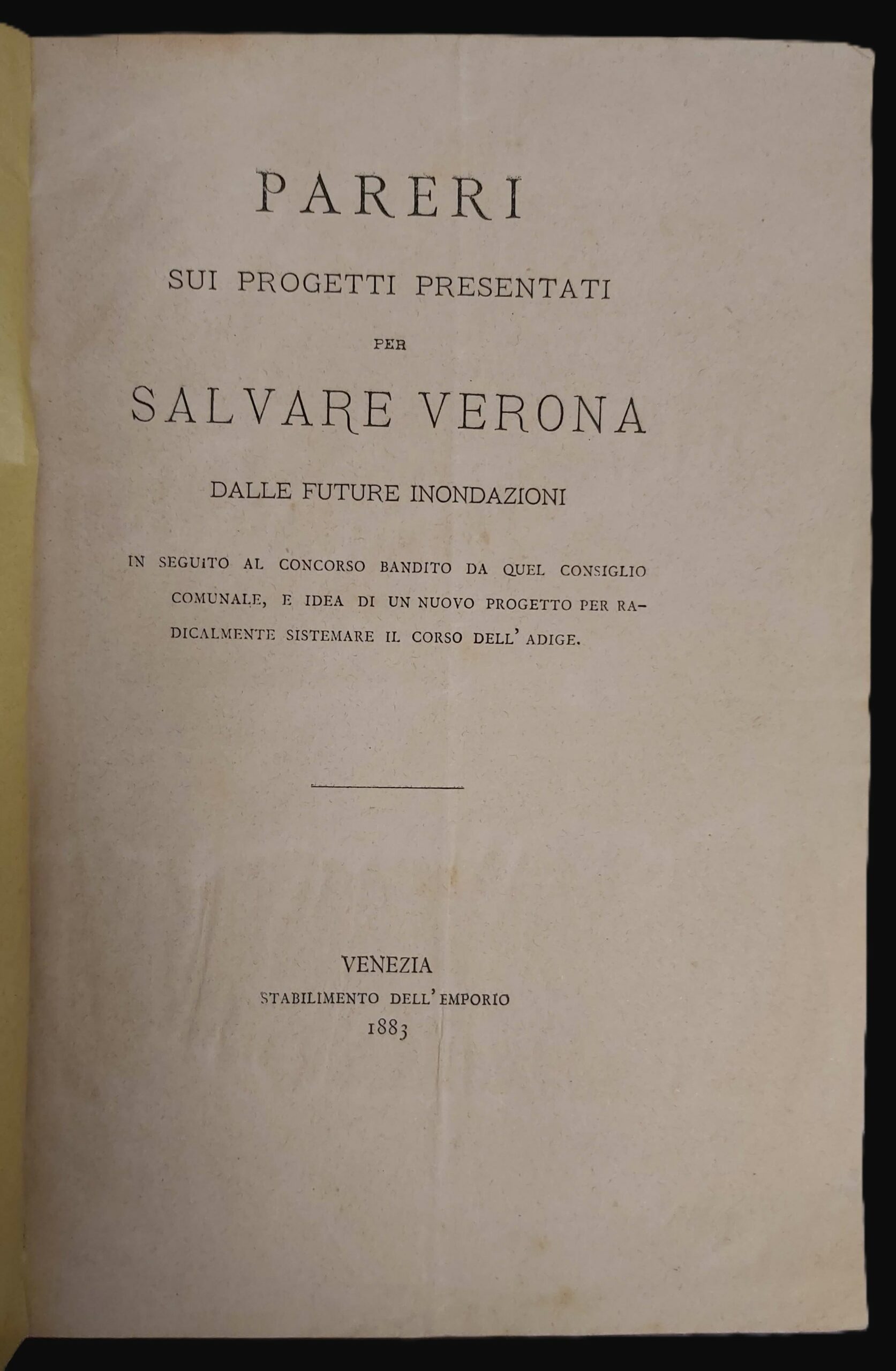 PARERI sui progetti presentati per salvare Verona dalle future inondazioni. …