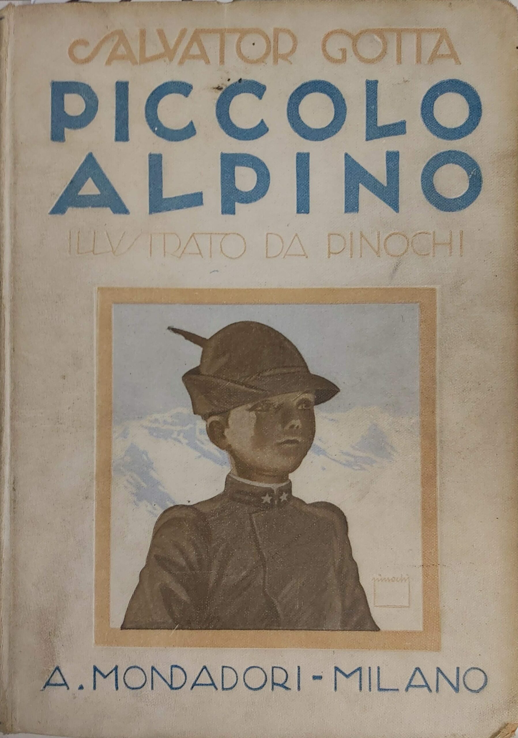 PICCOLO ALPINO. Romanzo.