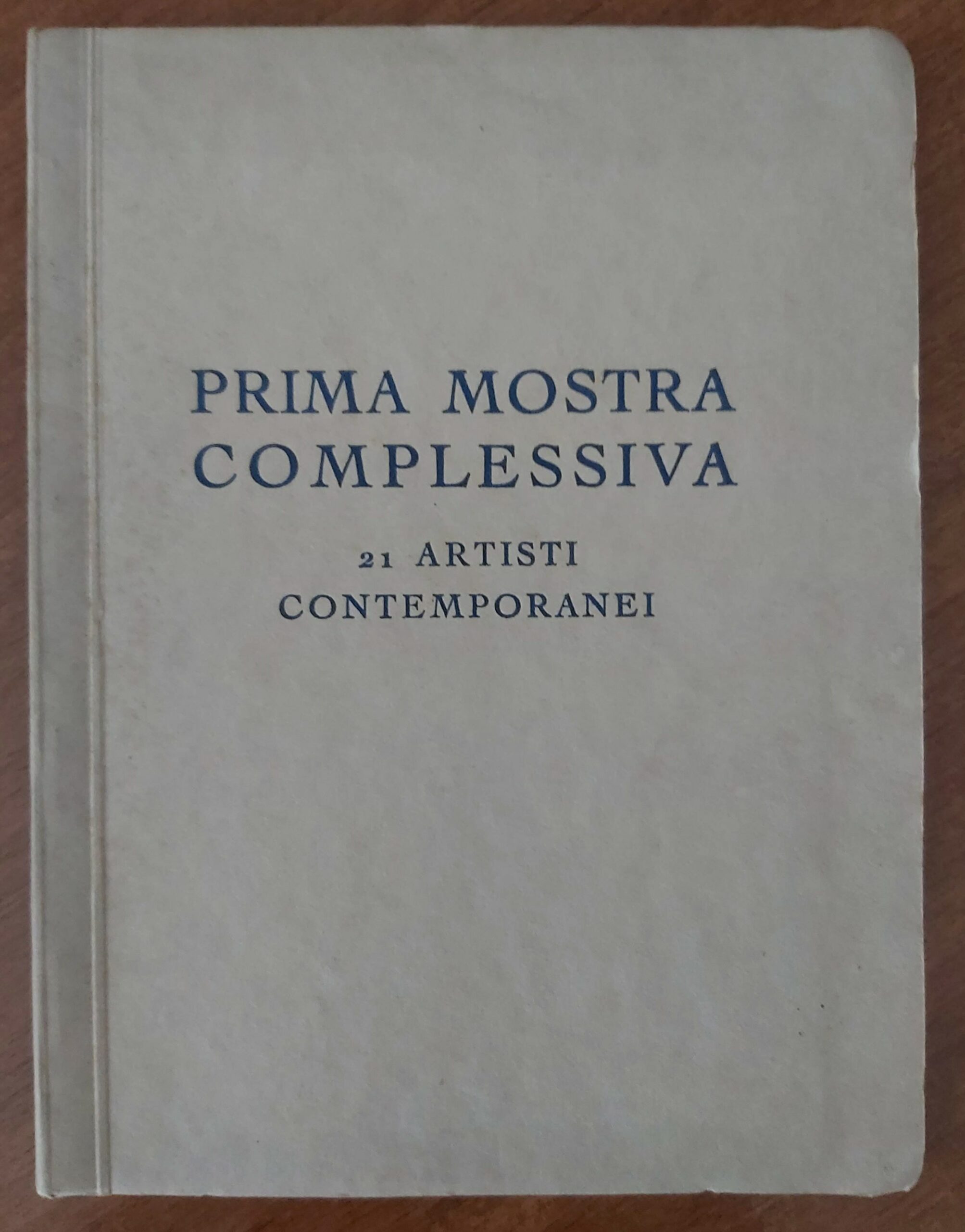 PRIMA MOSTRA COMPLESSIVA 21 artisti contemporanei. Novembre 1934. Galleria Vitelli …