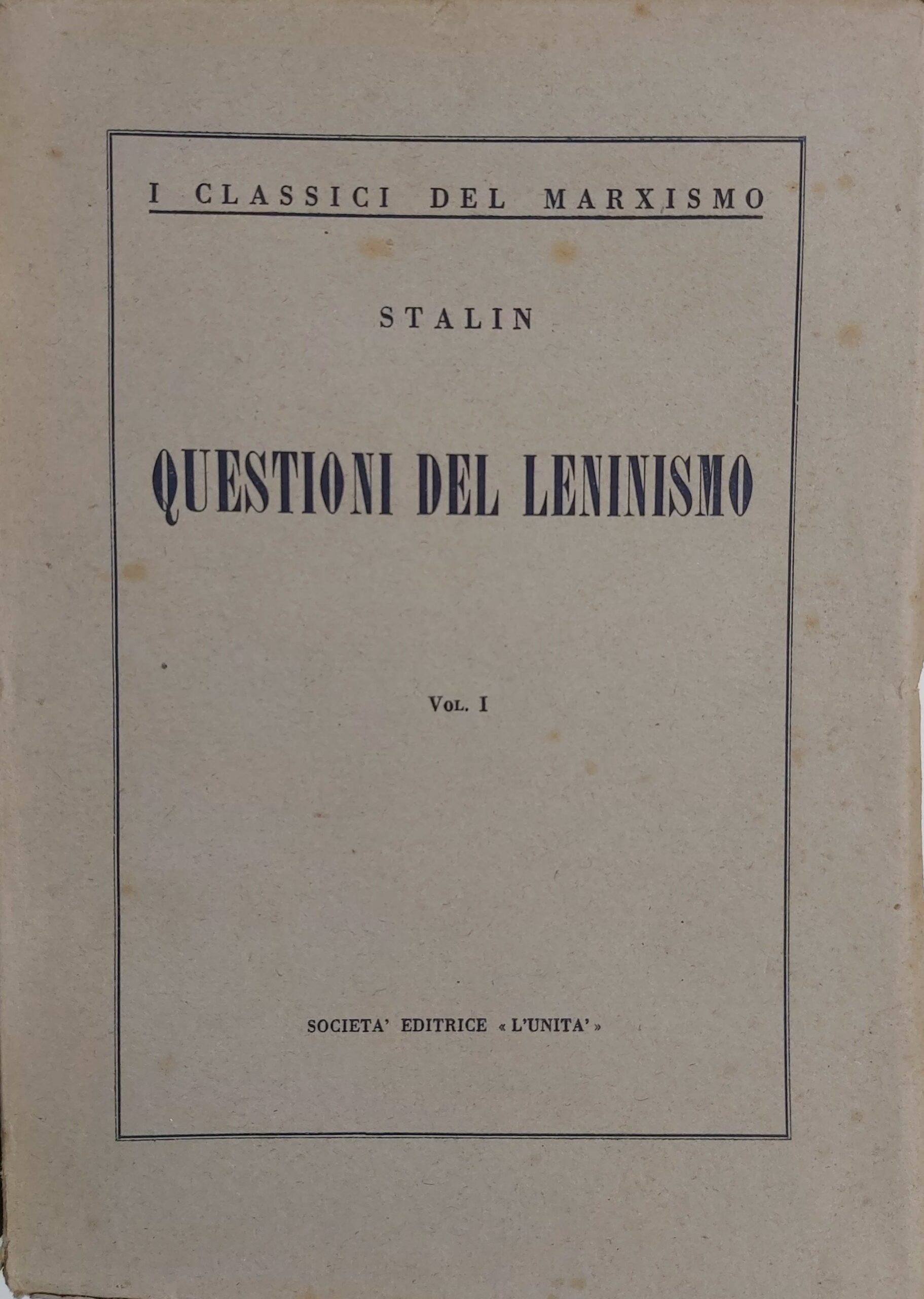 QUESTIONI DEL LENINISMO. Traduzione di Palmiro Togliatti.