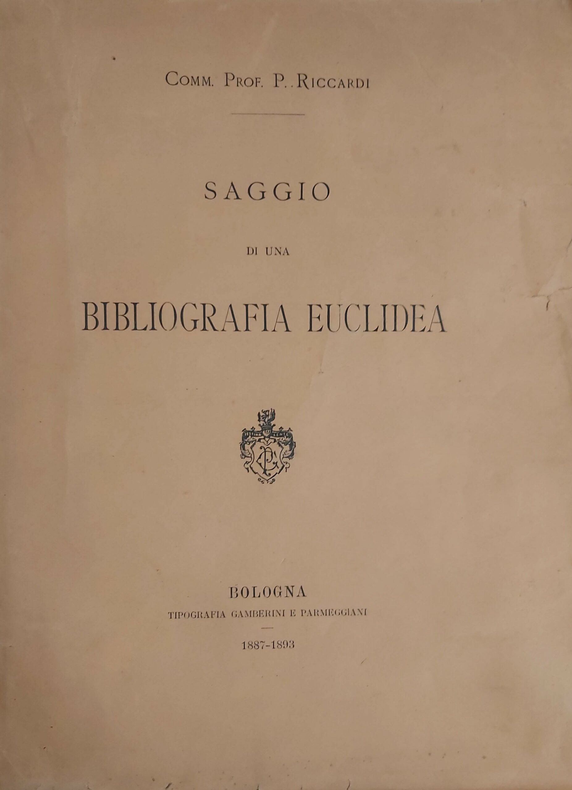 SAGGIO DI UNA BIBLIOGRAFIA EUCLIDEA. Memorie del Prof.