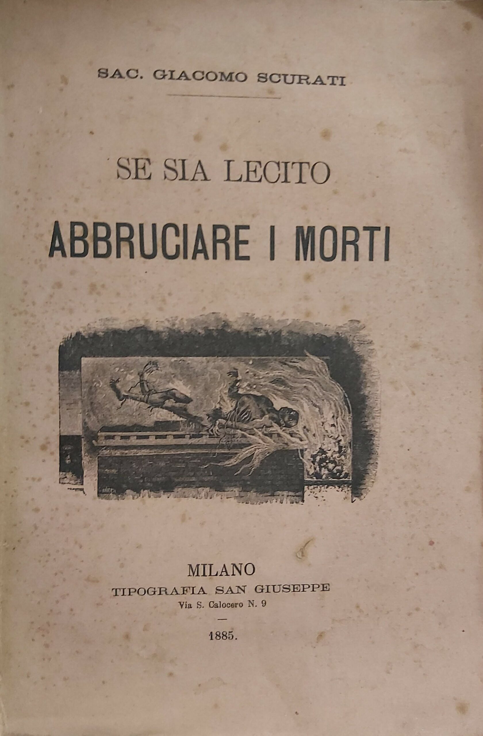 SE SIA LECITO ABBRUCIARE I MORTI.