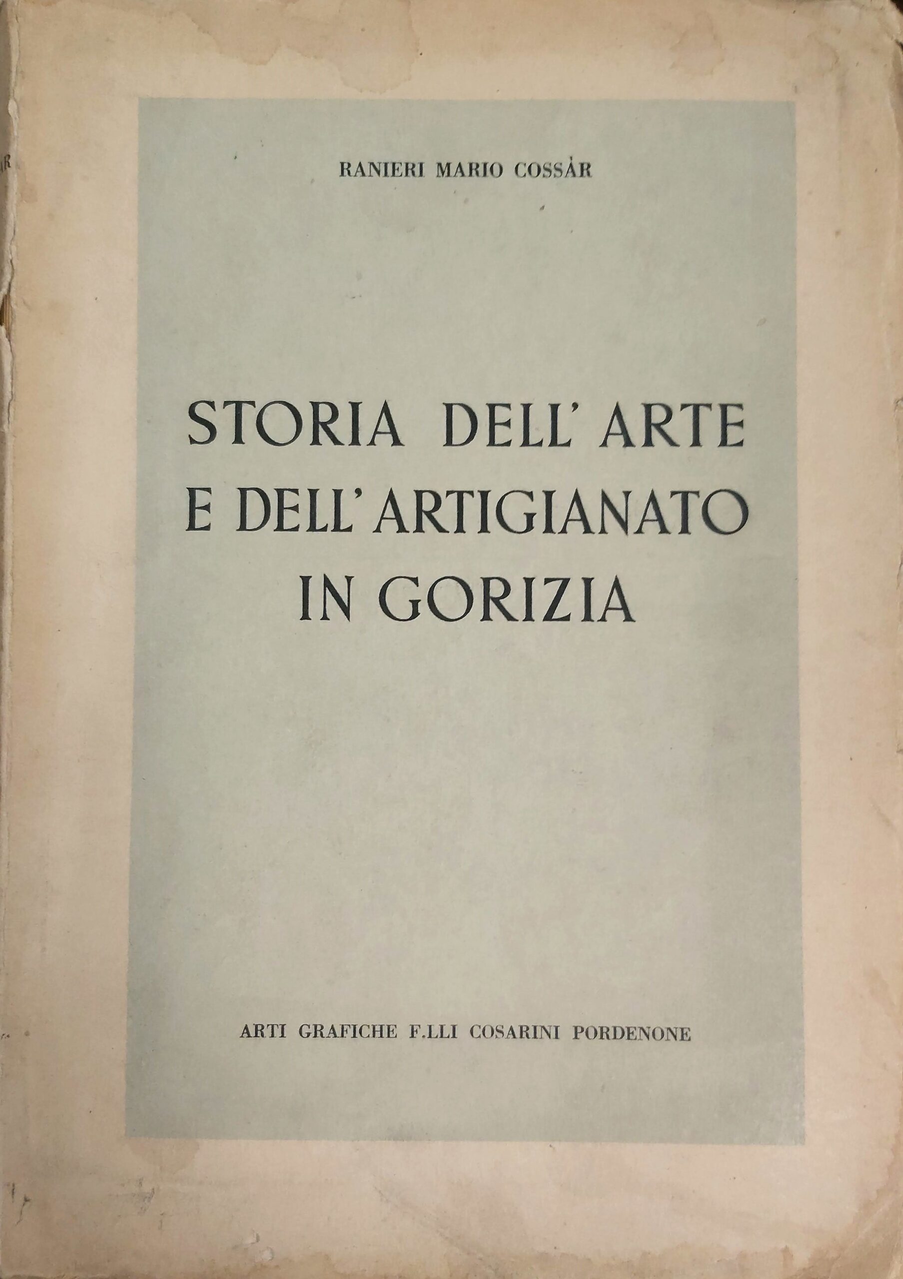 STORIA DELL’ARTE e dell’artigianato in Gorizia.