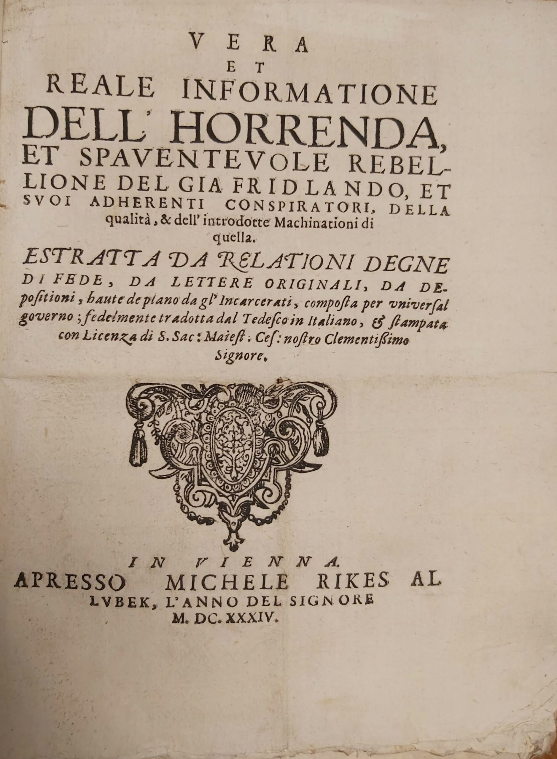 VERA ET REALE INFORMATIONE dell’horrenda et spaventevole rebellione del gia …