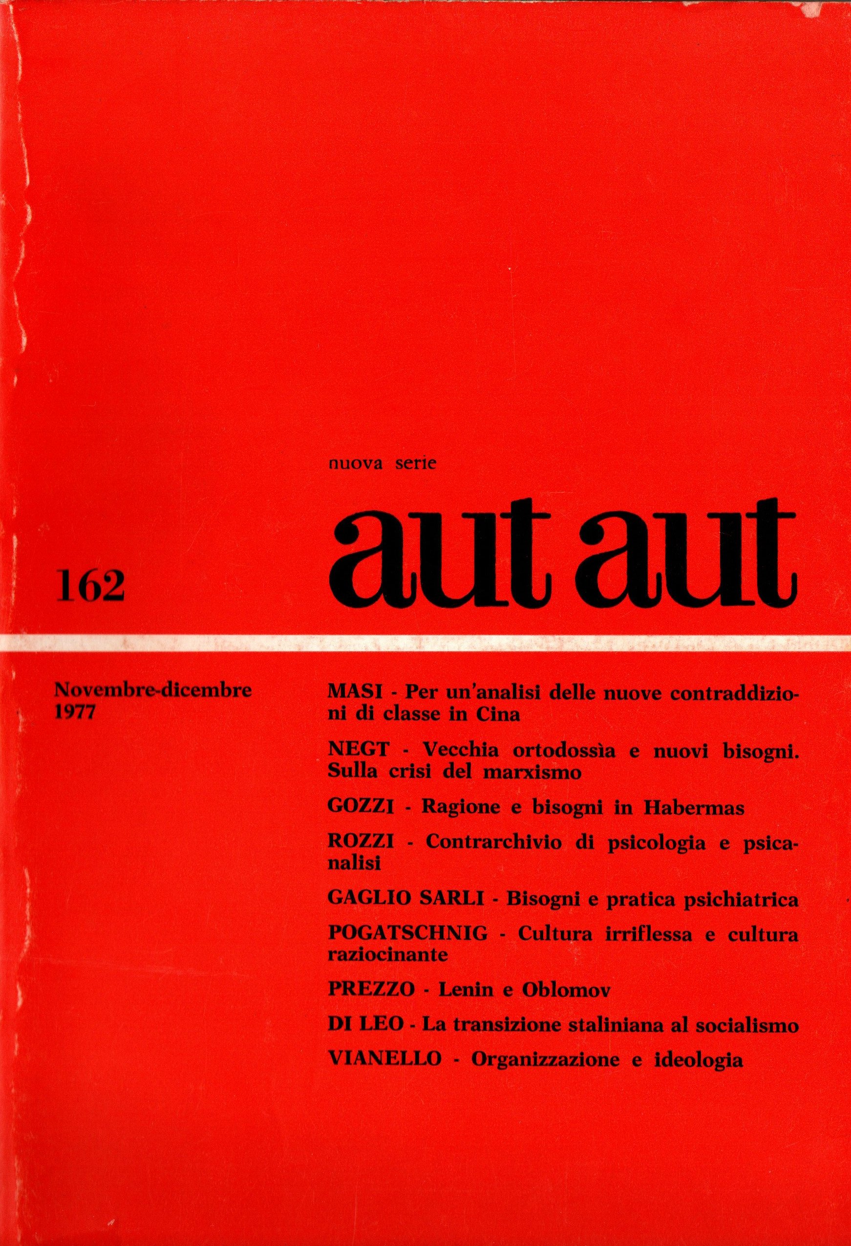 Aut Aut. Nuova serie. N. 162 Novembre-Dicembre 1977